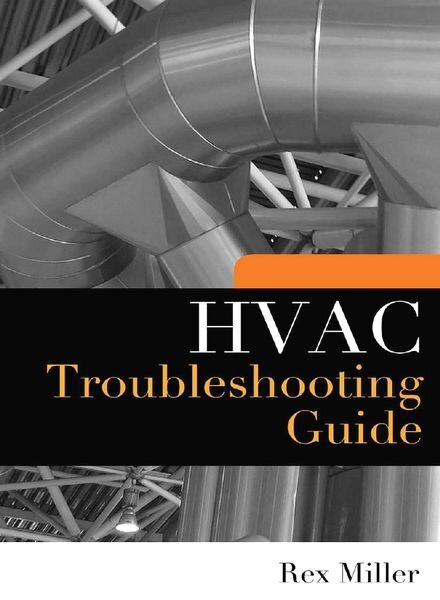 HVAC Troubleshooting Guide – R. Miller (McGraw-Hill, 2009