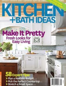 Kitchen and Bath Ideas — Spring 2013