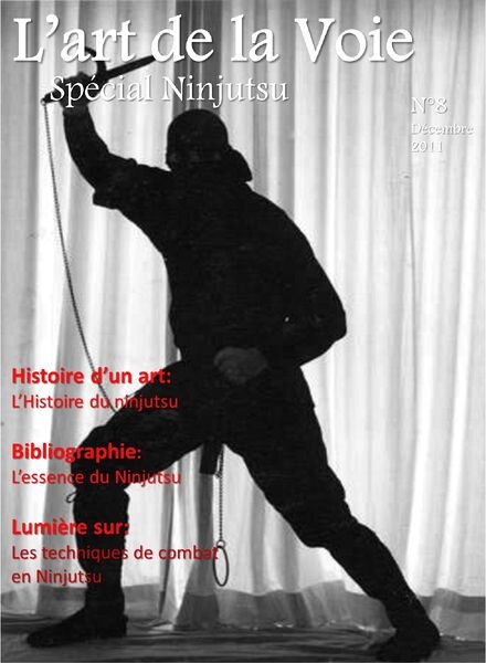 L’art de la voie – N 8, 2011 – Special ninjutsu