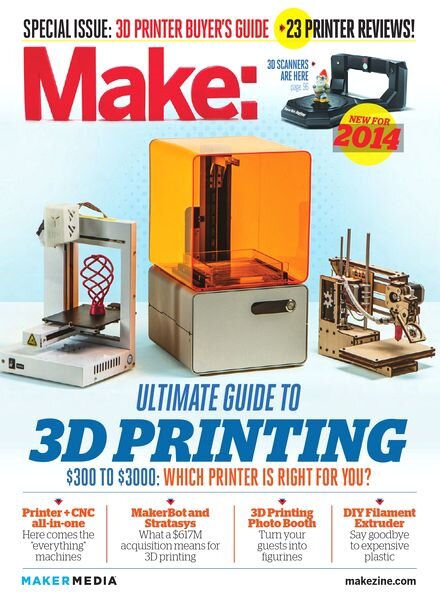 Make Ultimate Guide to 3D Printing 2014 By Mark Frauenfelder