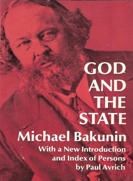 Michael Bakunin – God and the State