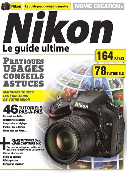 Movie Creation Magazine N 14 – Nikon Le Guide Ultimate