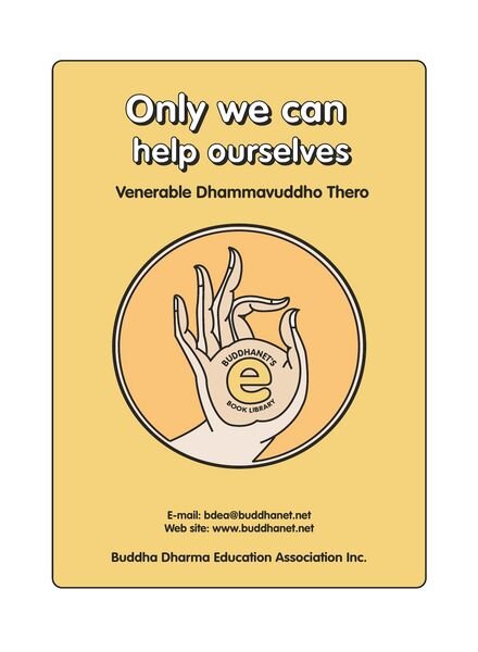 Only We Can Help Ourselves — Dhammavuddho Thero