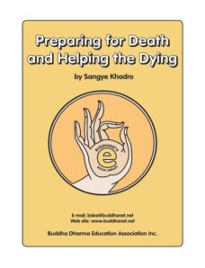 Preparing for Death and Helping the Dying — Sangye Khadro