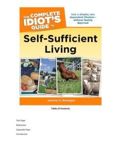The Complete Idiot’s Guide to Self-Sufficient Living