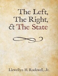 The Left, The Right, & The State