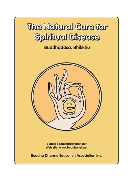 The Natural Cure for Spiritual Disease — Buddhadasa Bhikkhu