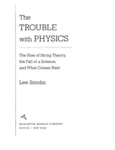 The Trouble With Physics [Lee Smolin]