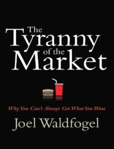 The Tyranny of the Market