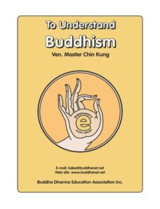 To Understand Buddhism — Master Chin Kung
