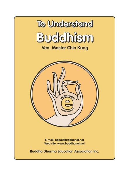 To Understand Buddhism — Master Chin Kung