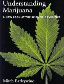 Understanding Marijuana — A New Look at the Scientific Evidence
