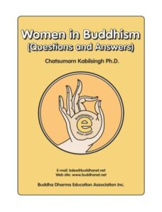 Women in Buddhism (Questions and Answers) – Chatsumarn Kabilsingh Ph.D