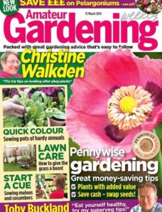 Amateur Gardening – 15 March 2014