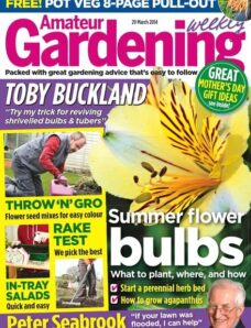 Amateur Gardening – 29 March 2014