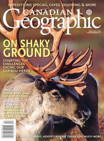Canadian Geographic — April 2014