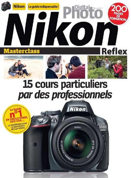 Digital Photo Magazine Hors-Serie N 2 — Nikon Masterclass