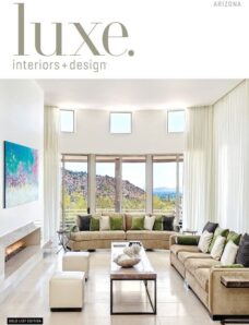 Luxe Interior + Design Magazine Arizona Edition — Spring 2014
