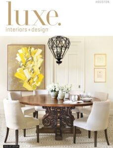 Luxe Interior + Design Magazine Houston Edition Spring 2014