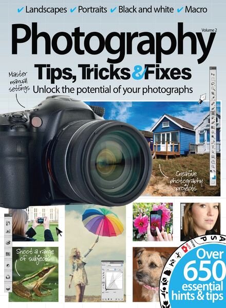 Photography Tips, Tricks & Fixes Vol 2
