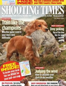Shooting Times & Country — 12 March 2014