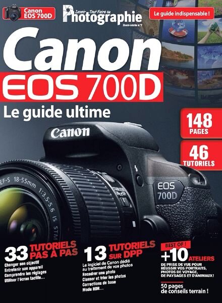 STF Photographie Magazine Hors-Serie N 7 – Canon EOS 700D Le Guide Ultimate