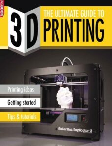 The Ultimate Guide to 3D Printing 2014