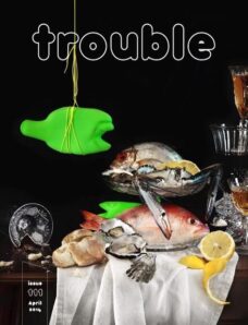 Trouble — April 2014