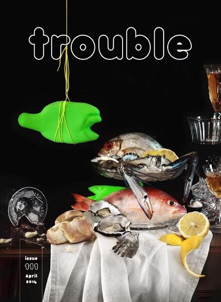 Trouble – April 2014