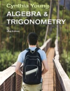 Algebra and Trigonometry, 3rd Edition, Cynthia Young