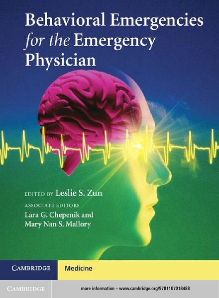 Behavioral Emergencies for the Emergency Physician – Leslie S. Zun & Lara G. Chepenik
