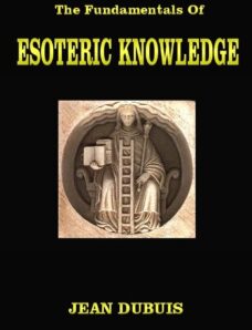 Dubuis, Jean – The Fundamentals Of Esoteric Knowledge