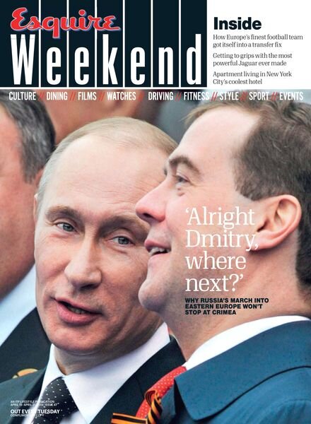 Esquire Weekend — 15-21 April 2014
