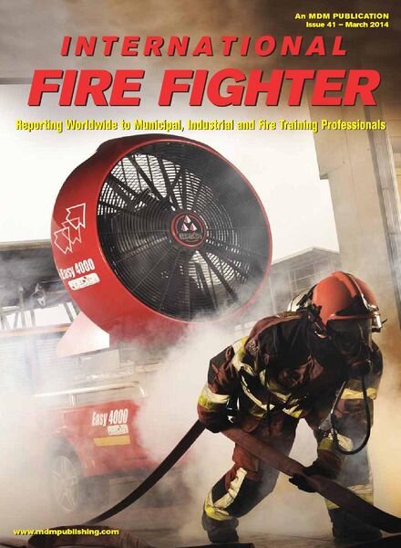 International Fire Fighter Issue 41, March 2014