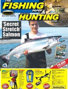 The Fishing Paper & NZ Hunting News — Issue 102, March 2014