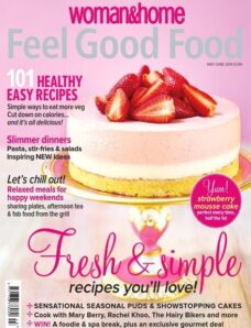Woman & Home Feel Good Food – May-June 2014