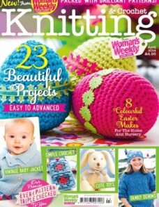 Woman’s Weekly Knitting & Crochet — April 2014