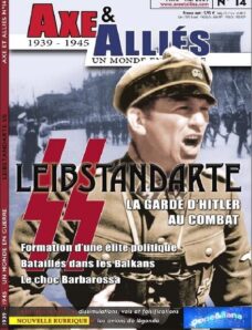 Axe & Allies N 14, Leibstandarte SS La Garde D’Hitler au Combat