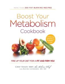 Boost Your Metabolism Cookbook Fire up Your Diet for a Fit and Firm You