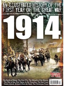 Britain At War Special, An Illustrated History of the First Year of the Great War 1914