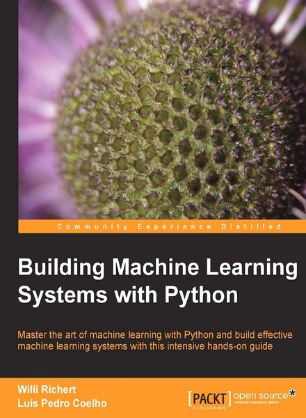 Building Machine Learning Systems with Python — Richert, Coelho