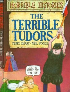 Deary-Tonge – The Terrible Tudors (Horrible Histories) – 1993