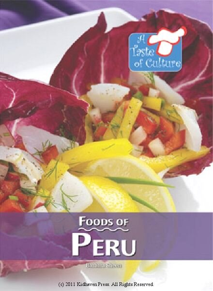 Foods of Peru (Taste of Culture) — Barbara Sheen