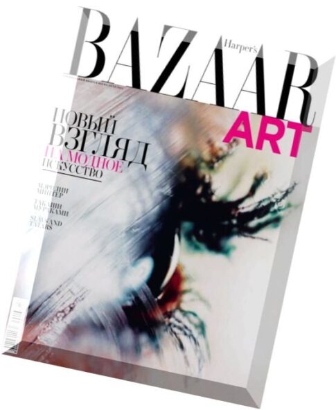 Harper’s Bazaar Art Russia — Spring-Summer 2014