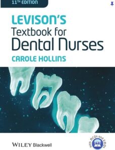 Levison’s Textbook for Dental Nurses, 11th Edition — Hollins, Carole