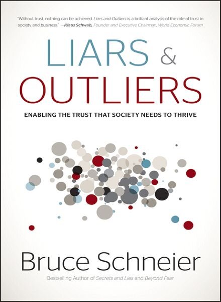 Liars and Outliers – Bruce Schneier