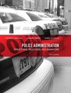 Police Administration- Structures, Processes and Behaviors, 8th Edition