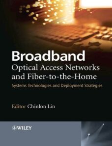 Broadband Optical Access Networks and Fiber-to-the-Home