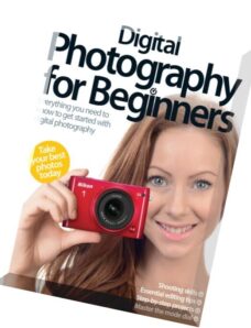 Digital Photography For Beginners 3rd Revised Edition 2014