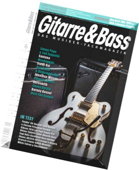 Gitarre & Bass – Fachmagazin Juni 06, 2014